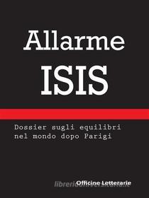 Ebook Allarme Isis di Caterina Battilocchio edito da Caterina Battilocchio
