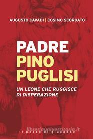 Ebook Padre Pino Puglisi di Augusto Cavadi, Cosimo Scordato edito da Il Pozzo di Giacobbe