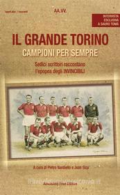 Ebook Il Grande Torino di Autori vari edito da Absolutely Free