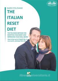 Ebook The Italian Reset Diet di Dario Polisano edito da Tektime