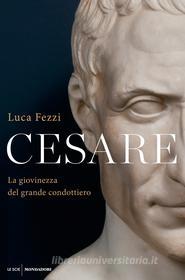 Ebook Cesare di Fezzi Luca edito da Mondadori
