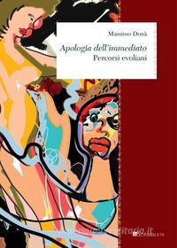 Ebook Apologia dell’immediato di Massimo Donà edito da Inschibboleth Edizioni