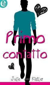 Ebook Primo contatto (eLit) di Julie Kistler edito da HarperCollins Italia
