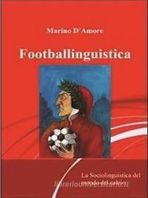 Ebook Footballinguistica di Marino D’Amore edito da Youcanprint