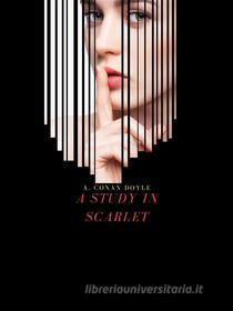 Ebook A Study In Scarlet di A. Conan Doyle edito da Charles Fred