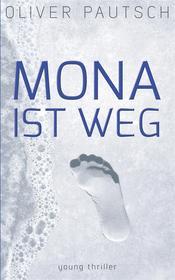 Ebook Mona ist weg di Oliver Pautsch edito da Books on Demand