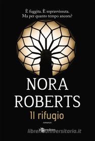 Ebook Il rifugio (Leggereditore) di Nora Roberts edito da Leggereditore