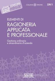 Ebook Elementi di Ragioneria Applicata e Professionale edito da Edizioni Simone