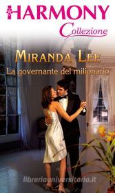 Ebook La governante del milionario di Miranda Lee edito da HarperCollins Italia