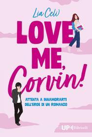 Ebook Love me, Corvin! di Lia Celi edito da Feltrinelli Editore