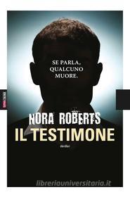 Ebook Il testimone di Nora Roberts edito da TimeCrime