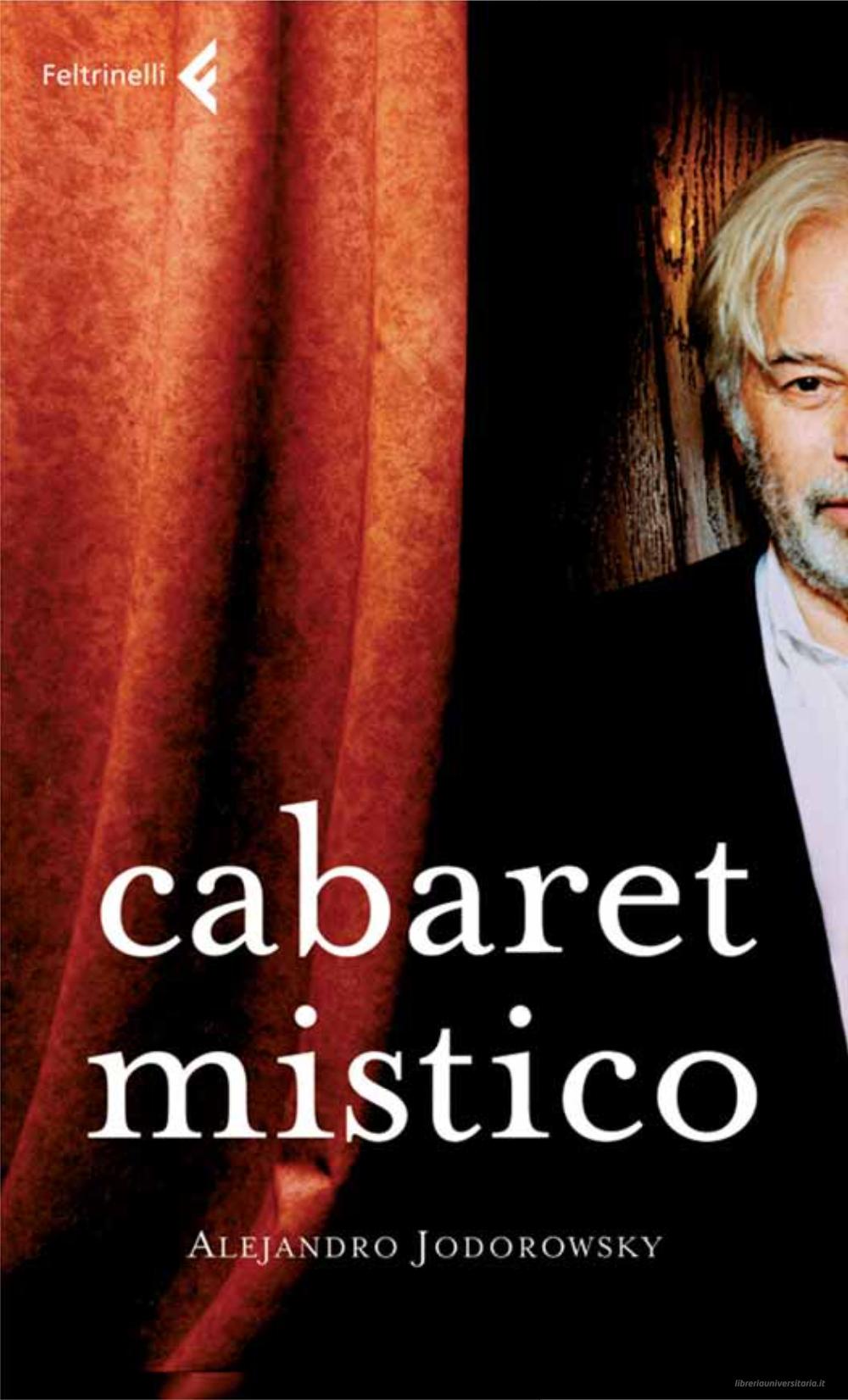 Ebook Cabaret mistico di Alejandro Jodorowsky edito da Feltrinelli Editore