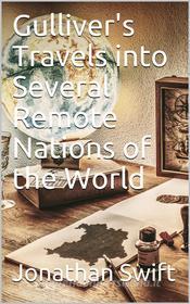 Ebook Gulliver's Travels into Several Remote Nations of the World di Jonathan Swift edito da iOnlineShopping.com