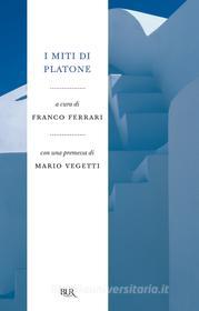 Ebook I miti di Platone di Ferrari Franco, Platone edito da BUR