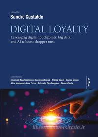 Ebook Digital Loyalty di Sandro Castaldo edito da Egea