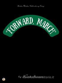 Ebook "Forward, March" di Kirk Munroe edito da Sheba Blake Publishing Corp.