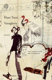 Ebook Vanagloria di Hans Tuzzi edito da Bollati Boringhieri