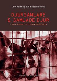 Ebook Djursamlare och samlade djur di Therese Lilliesköld, Carin Holmberg edito da Books on Demand