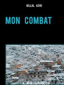 Ebook Mon combat di Billal Aziri edito da Books on Demand