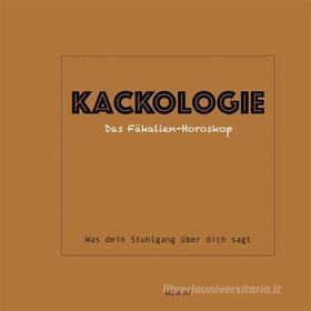 Ebook Kackologie di ME AV edito da Books on Demand