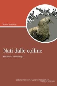 Ebook Nati dalle colline di Matteo Meschiari edito da Liguori Editore