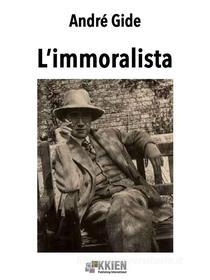 Ebook L&apos;immoralista di André Gide edito da KKIEN Publ. Int.