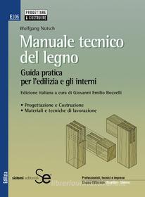Ebook Manuale tecnico del legno di W. Nutsch edito da Sistemi Editoriali