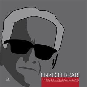 Ebook Enzo Ferrari - Parole di passione di Maurizio Valentini edito da Edizioni Artestampa