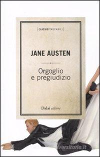 Ebook Orgoglio e pregiudizio di Jane Austen edito da Dalai Editore