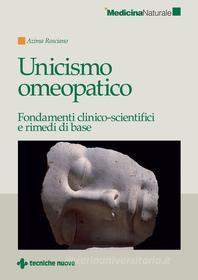 Ebook Unicismo omeopatico di Azima Rosciano edito da Tecniche Nuove