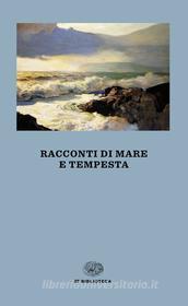 Ebook Racconti di mare e tempesta di VV. AA. edito da Einaudi