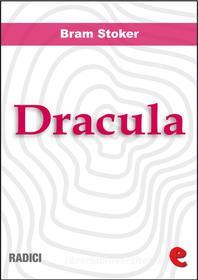 Ebook Dracula di Bram Stoker edito da Kitabu