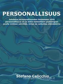 Ebook Persoonallisuus di Stefano Calicchio edito da Stefano Calicchio