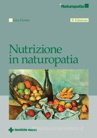 Ebook Nutrizione in naturopatia  - Seconda edizione di Luca Pennisi edito da Tecniche Nuove