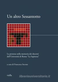 Ebook Un altro Sessantotto di Autori Vari, Francesca Socrate edito da Viella Libreria Editrice