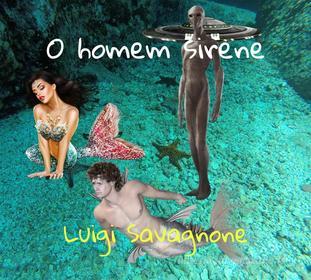 Ebook O Homem Sirene di Luigi Savagnone edito da Luigi Savagnone
