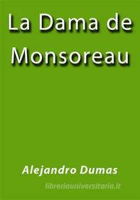 Ebook La dama de Monsoreau di Alejandro Dumas edito da Alejandro Dumas