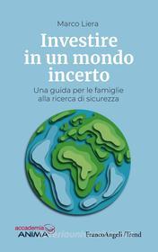 Ebook Investire in un mondo incerto di Marco Liera edito da Franco Angeli Edizioni