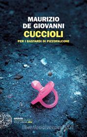 Ebook Cuccioli di de Giovanni Maurizio edito da Einaudi