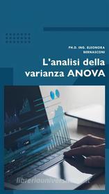 Ebook L&apos;analisi della varianza ANOVA di Eleonora Bernasconi edito da Eleonora Bernasconi