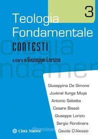 Ebook Teologia fondamentale 3 di Giuseppe Lorizio edito da Città Nuova