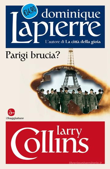 Ebook Parigi brucia? di Lapierre Dominique, Collins Larry edito da Il Saggiatore