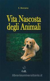 Ebook Vita Nascosta degli Animali di E.Bozzano edito da CdL