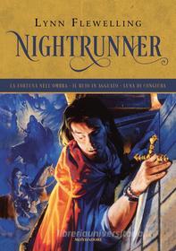 Ebook Nightrunner di Flewelling Lynn edito da Mondadori