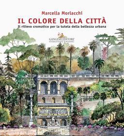 Ebook Il colore della città di Marcella Morlacchi edito da Gangemi Editore