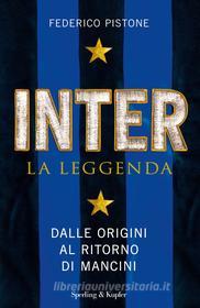 Ebook Inter la leggenda di Pistone Federico edito da Sperling & Kupfer