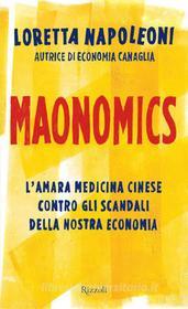 Ebook Maonomics di Napoleoni Loretta edito da Rizzoli