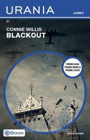 Ebook Blackout (Urania Jumbo) di Willis Connie edito da Mondadori