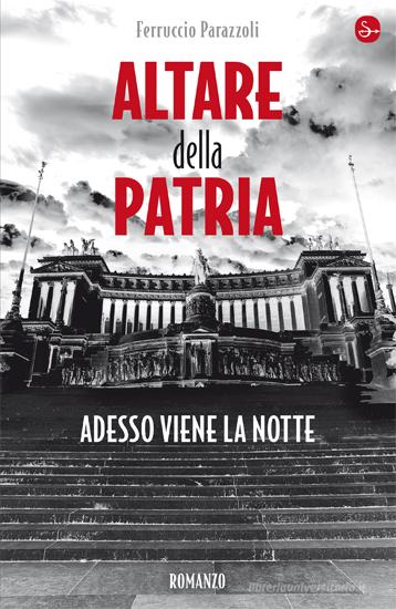 Ebook Altare della patria di Parazzoli Ferruccio edito da Il Saggiatore