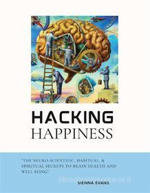 Ebook Hacking Happiness di Sienna Evans edito da BooxAI